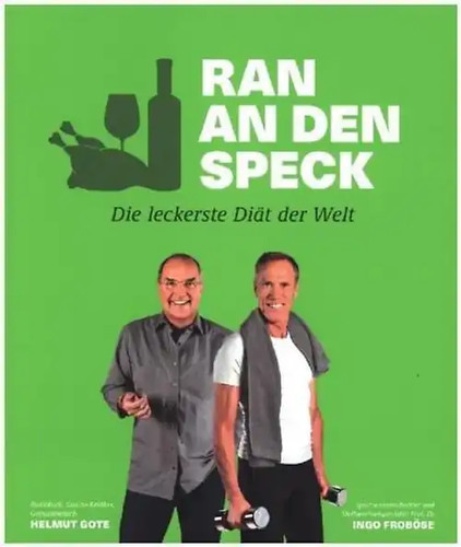 Ran den speck die - an,